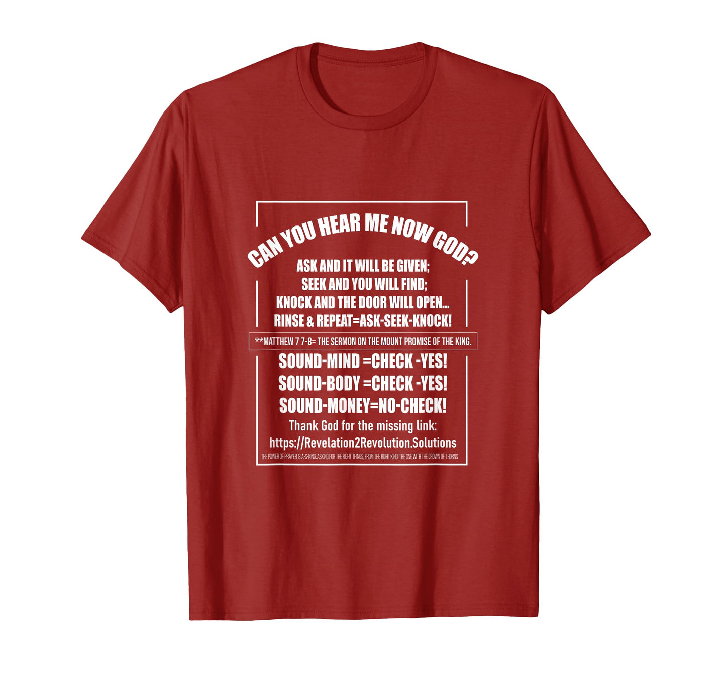 Can You Hear Me NOW GOD? I AM ASKING...SEEKING...KNOCKING T-Shirt