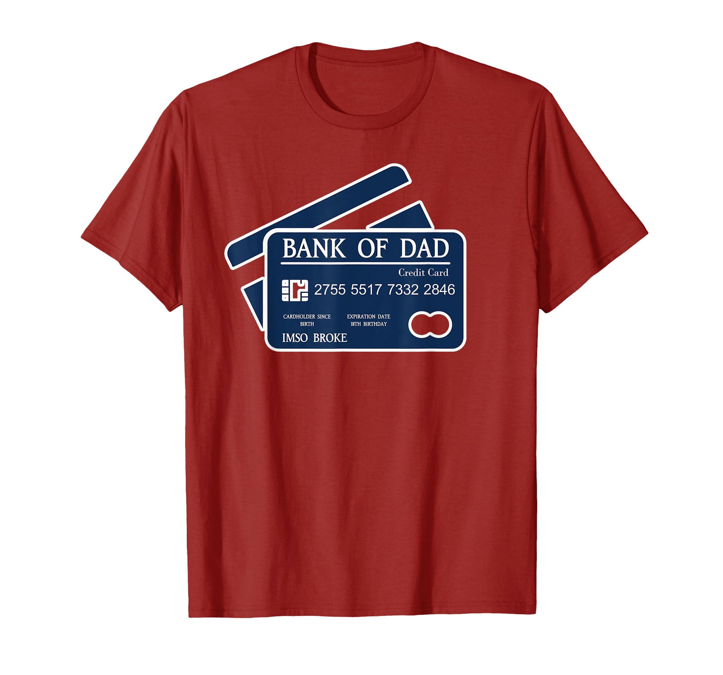 Bank of Dad Credit Card IMSO Broke Funny Dad Joke Father Day T-Shirt