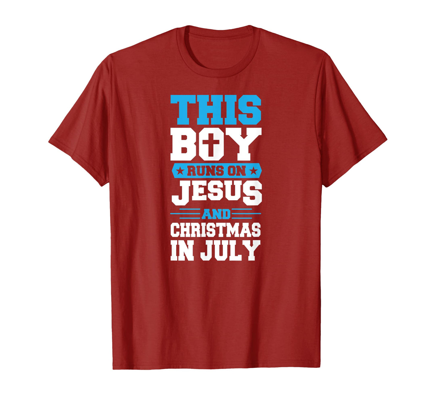 This Boy Runs On Jesus And Christmas In July Christian T-Shirt