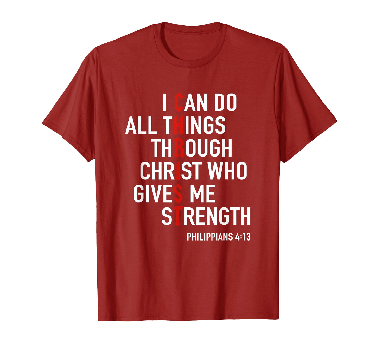 I Can Do All Things Through Christ God Christian Bible Verse T-Shirt