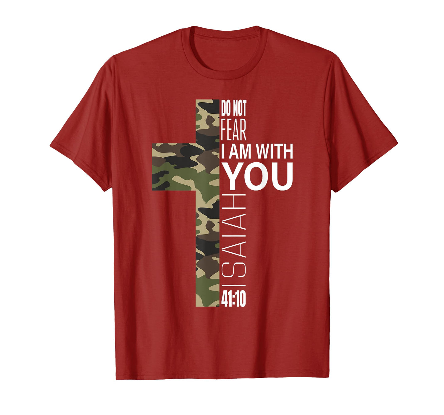 Isaiah 41 10 Do Not Fear Faith Christian Verse Camo Easter T-Shirt
