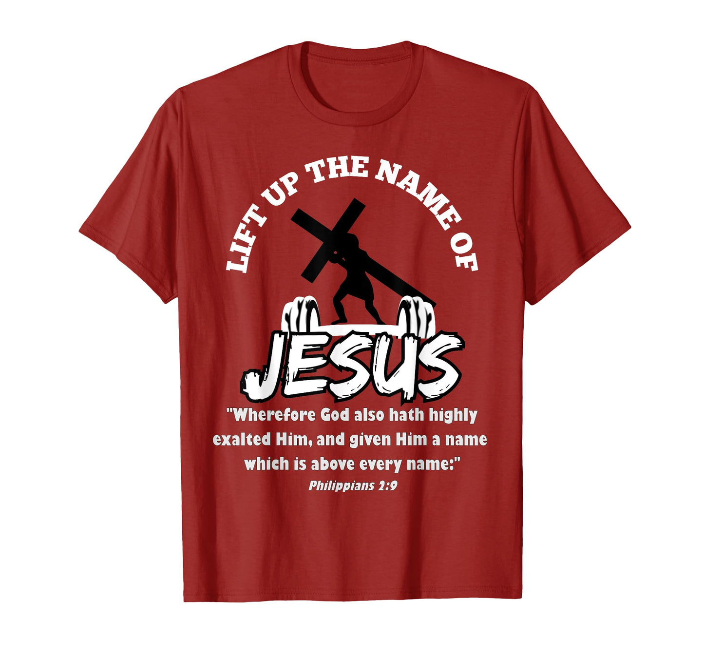 Lift Up the Name of Jesus T-Shirt