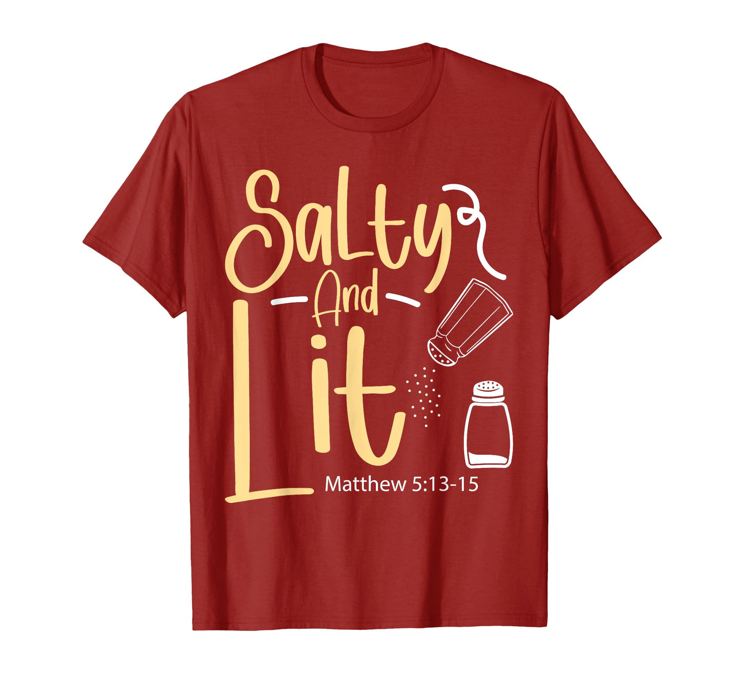 Christian Bible Verse Faith God Pun Salty And Lit Matthew T-Shirt