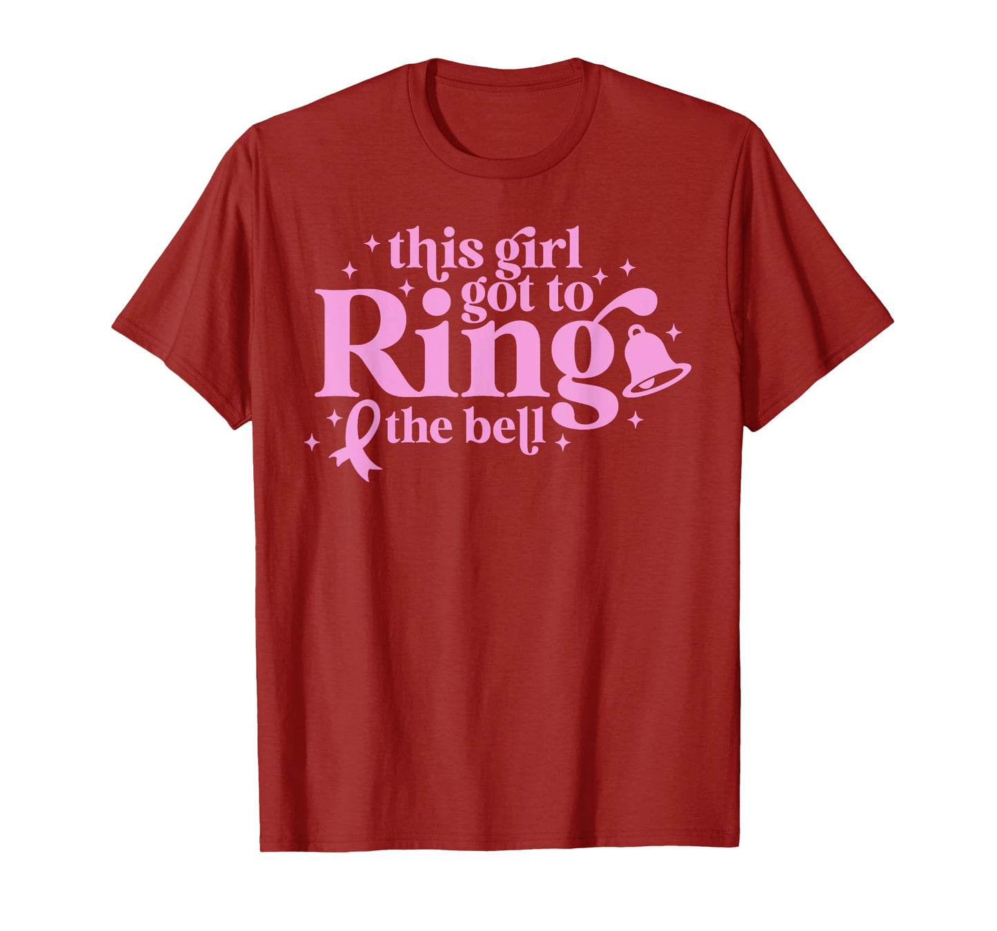 This Girl Got to Ring the Bell End of Chemo Breast Cancer T-Shirt