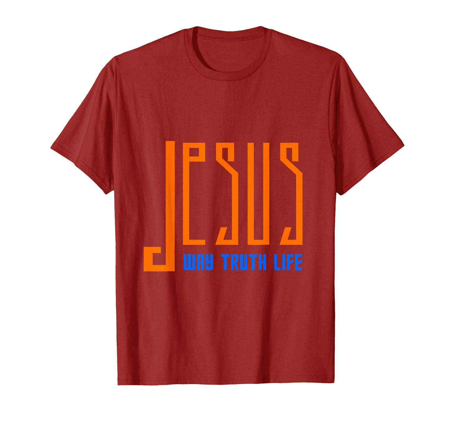 Jesus: Way, Truth, Life. Christian Faith Statement T-Shirt