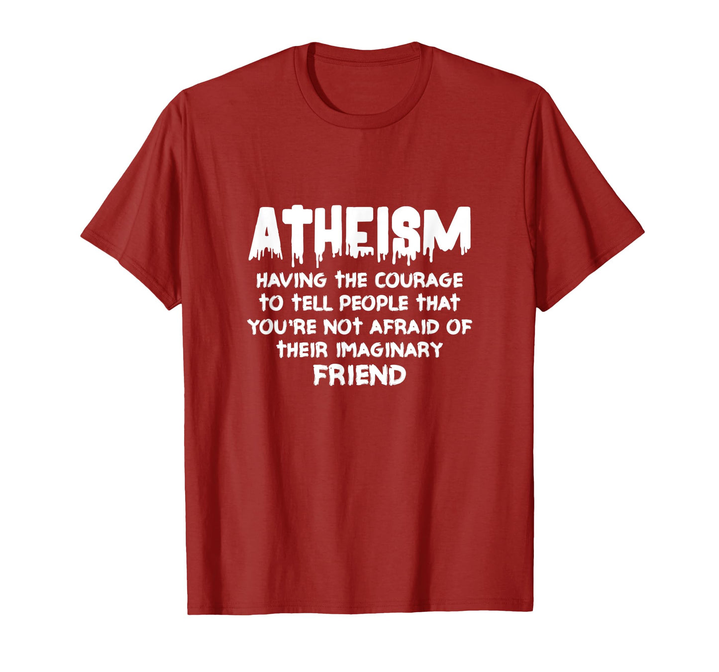 Atheism Having The Courage To Tell People Atheist Agnostic T-Shirt
