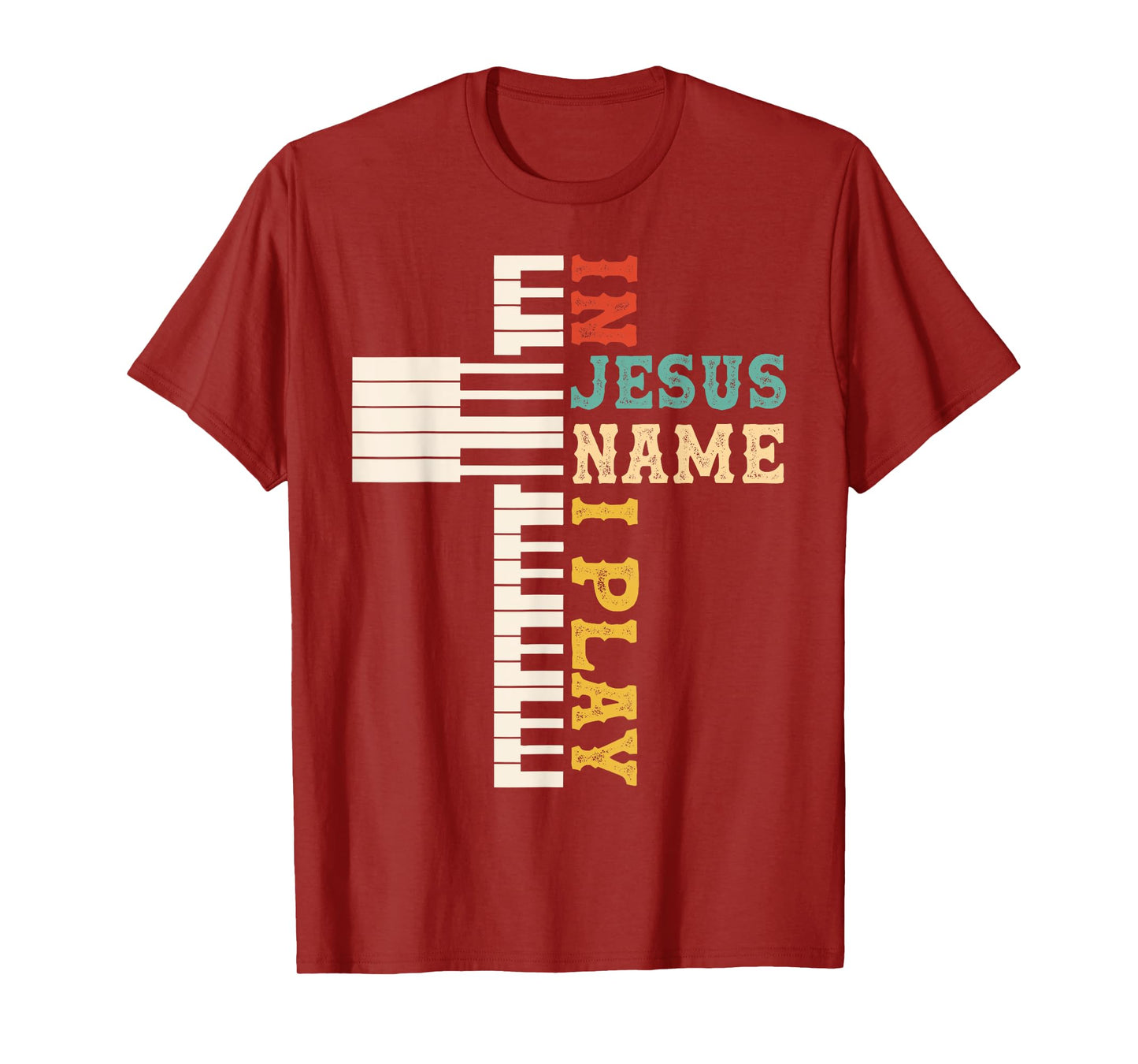 In Jesus Name I Play Piano Christian Music Christian Cross T-Shirt