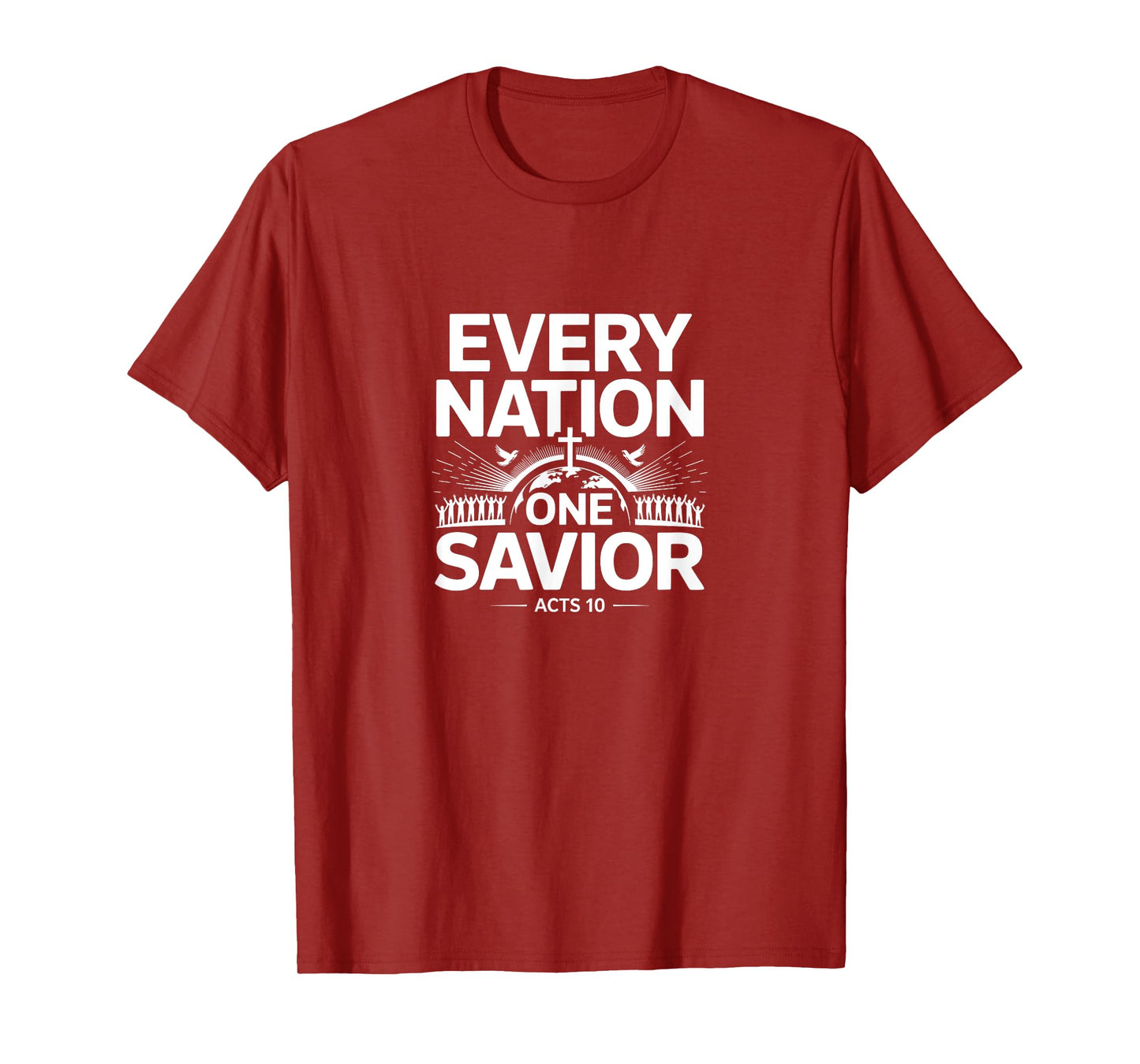 Every Nation One Savior Acts 10 Gospel Unity Message T-Shirt