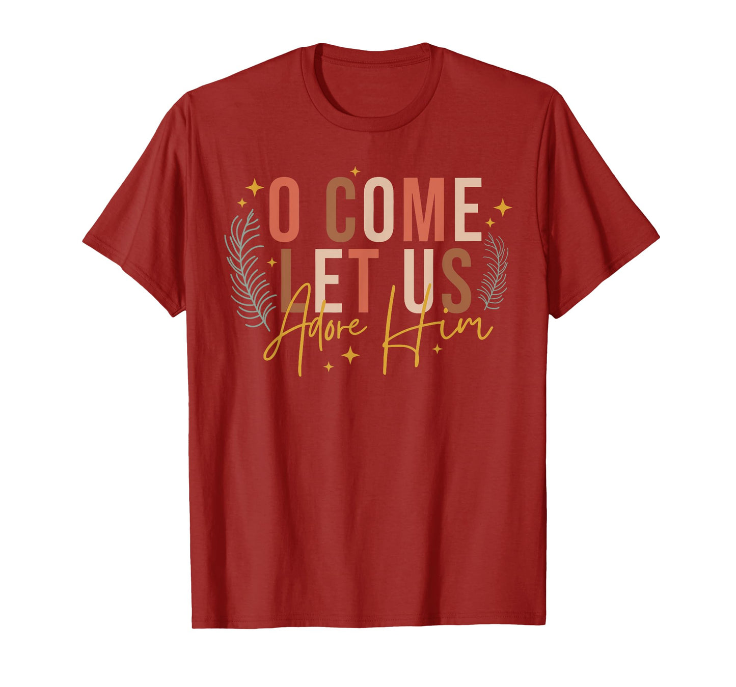 O Come Let Us Adore Him Merry Christmas Xmas Christian Jesus T-Shirt