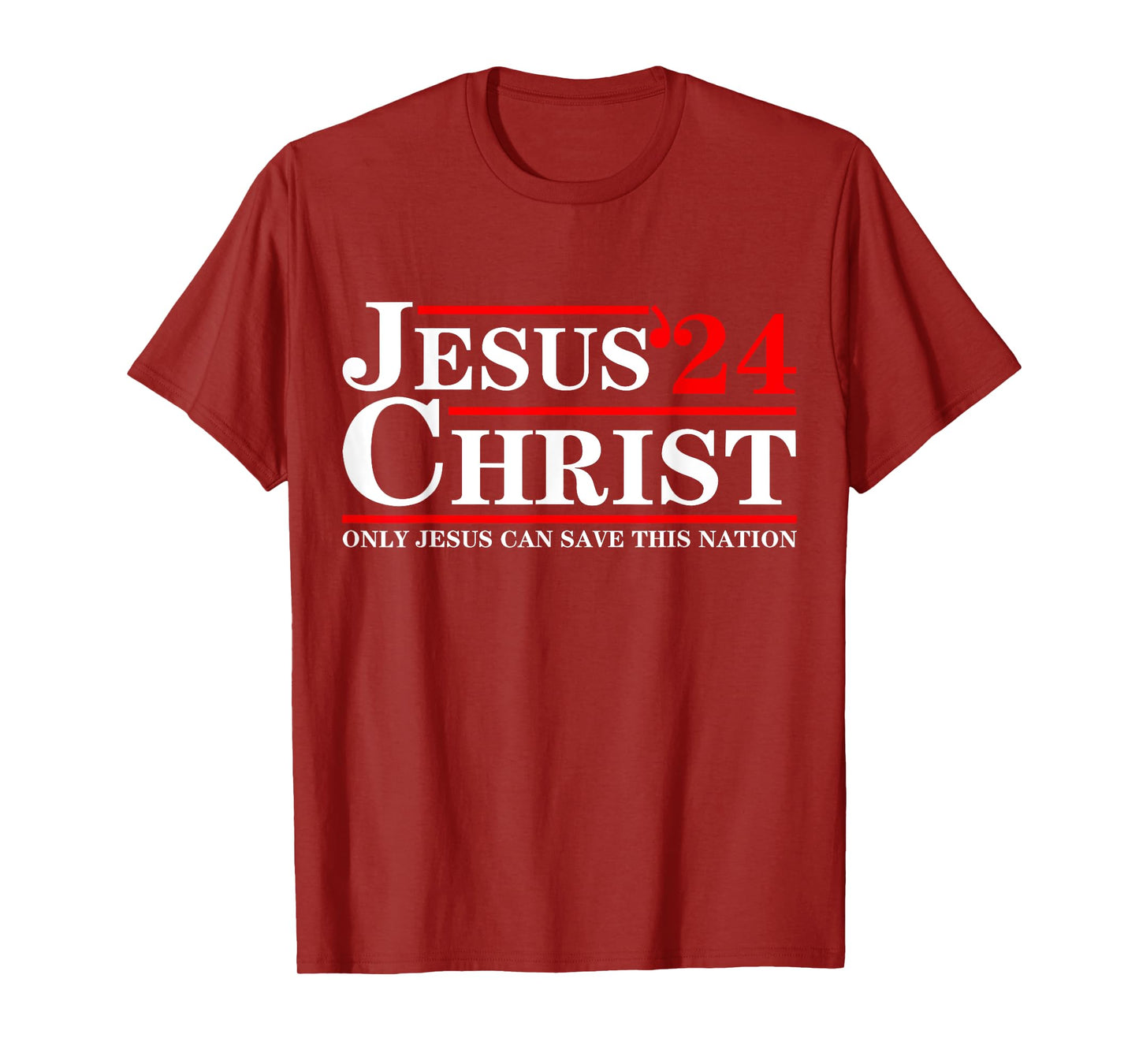 Jesus Christ 2024 Only Jesus Can Save This Nation T-Shirt