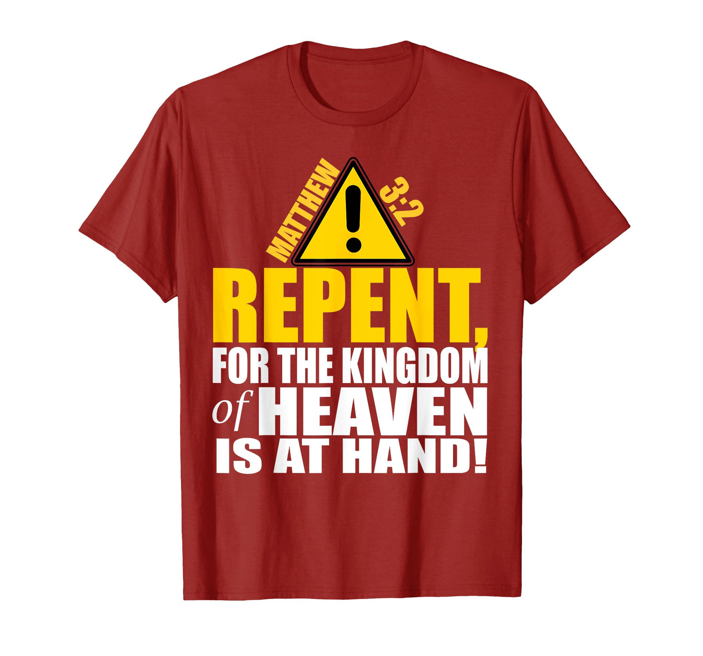 Christerest: Repent Matthew 3:2 Christian Salvation Gift T-Shirt