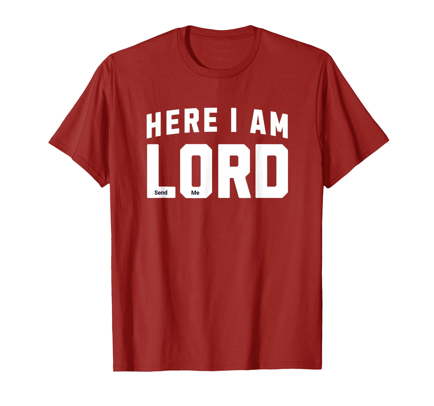 Here I Am Lord Send Me Church Christian Saying Graphic T-Shirt