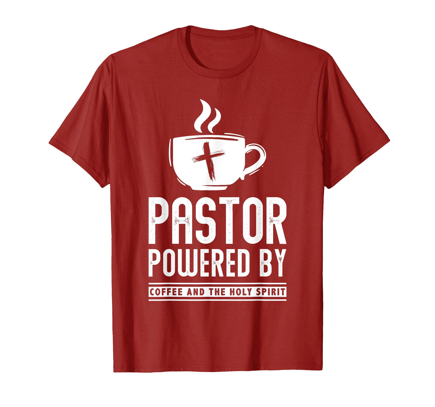Pastor Powered Coffee And The Holy Spirit Funny Pastor T-Shirt
