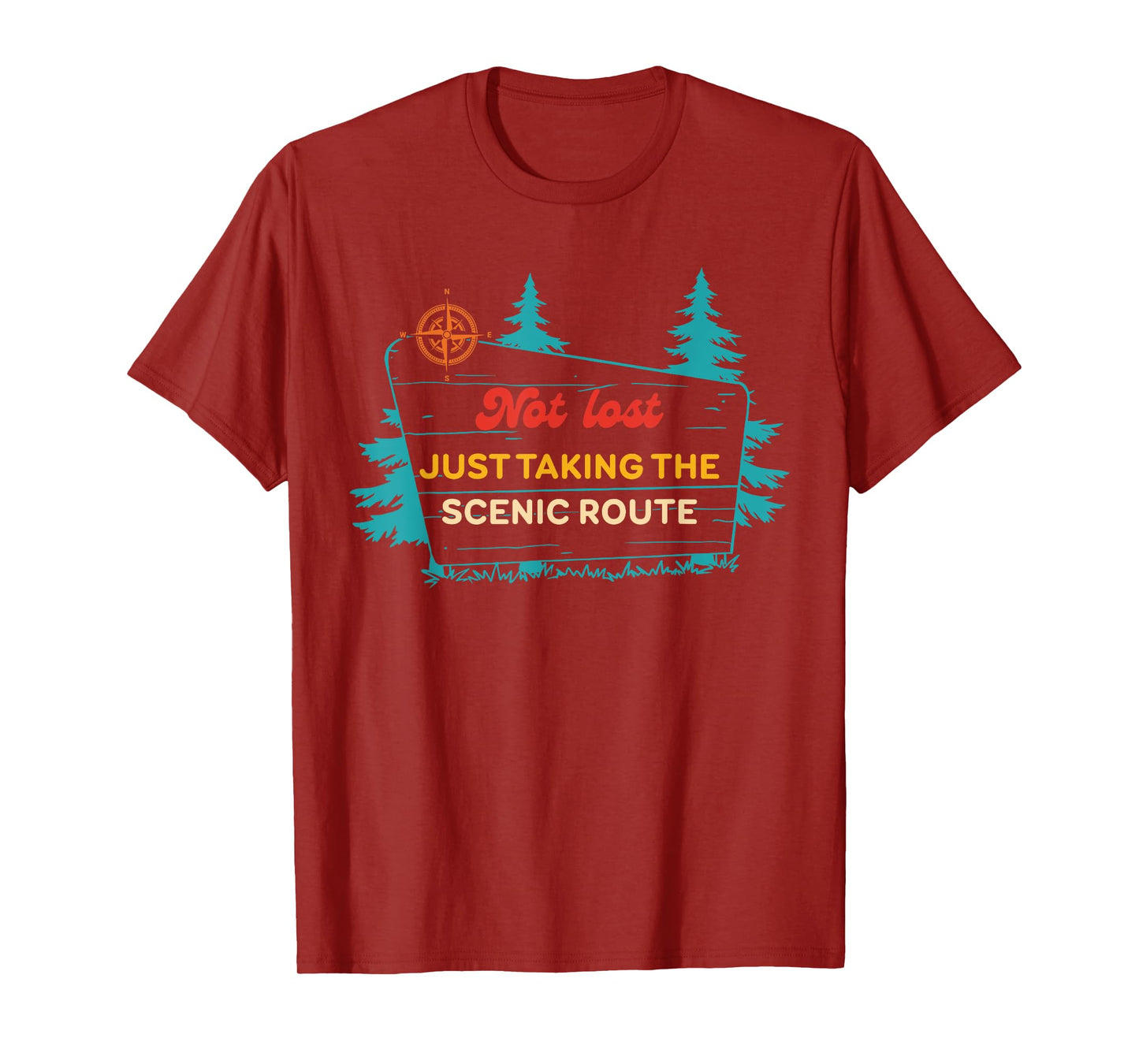 Not Lost I'm Just Taking The Scenic Route Vintage Quote T-Shirt