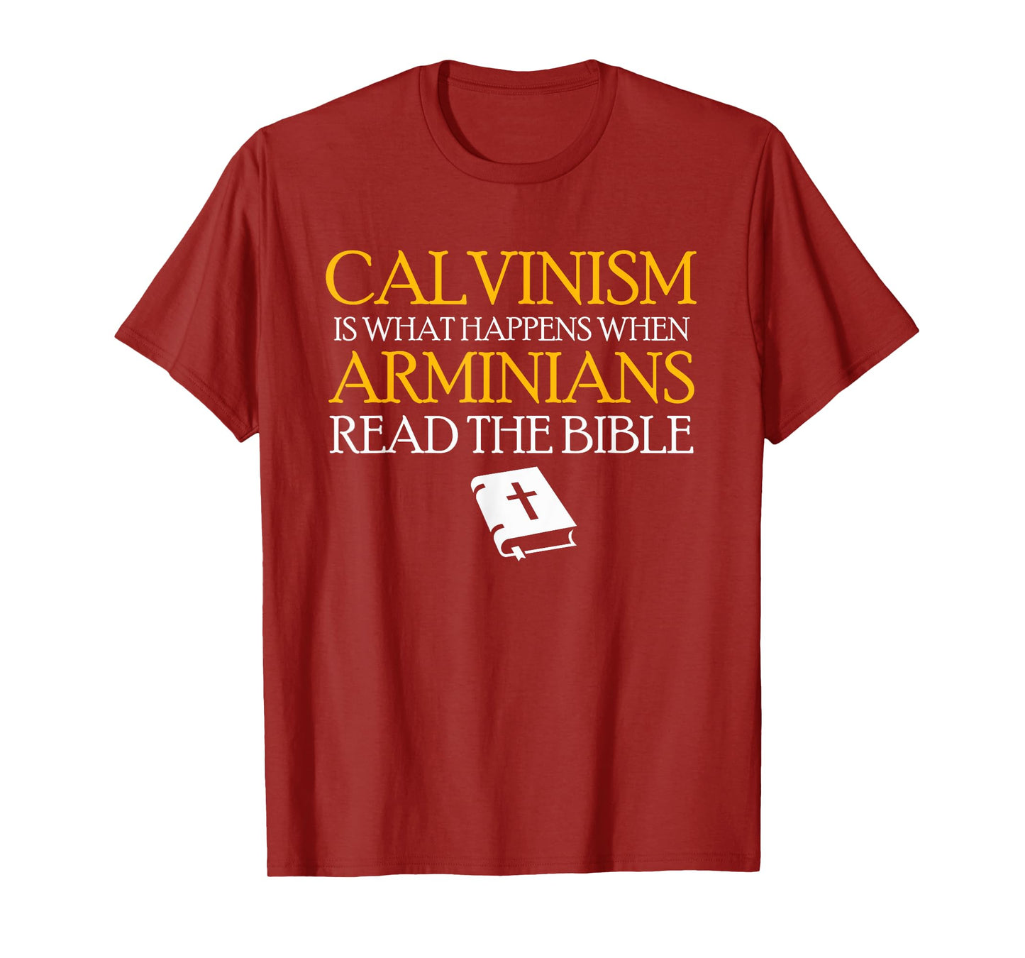 Calvinism Reformed Christianity Calvinist T-Shirt