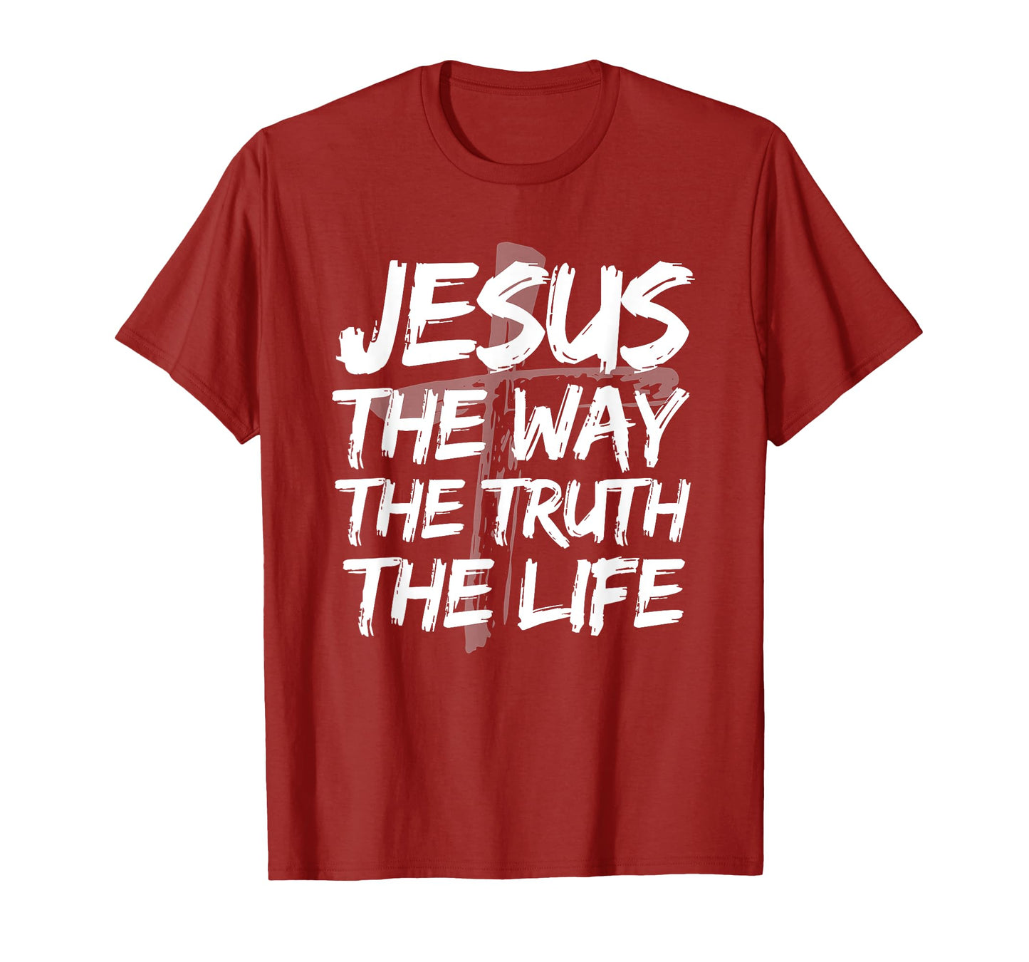 Jesus The Way Truth Life Bible Verses Christian John 14:6 T-Shirt