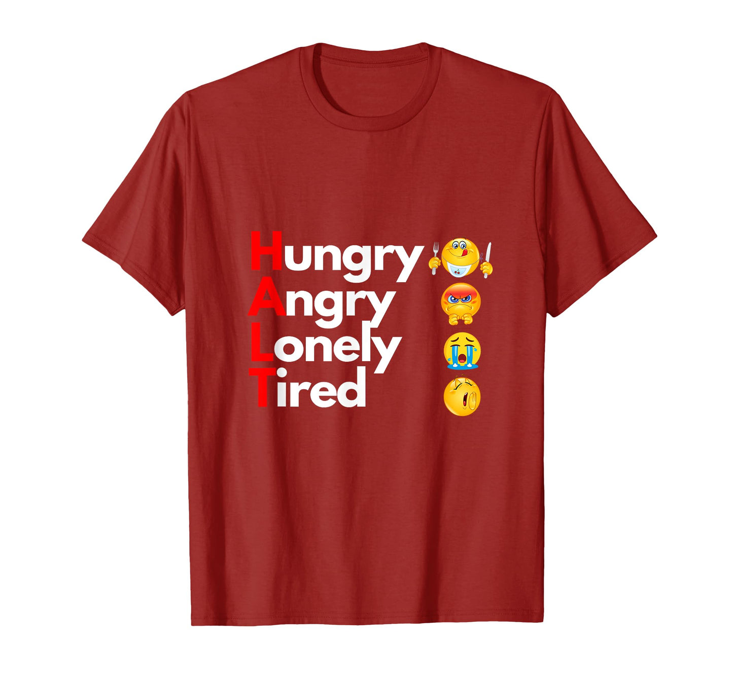 Recovery HALT Addiction Awareness & Sobriety Reminder T-Shirt
