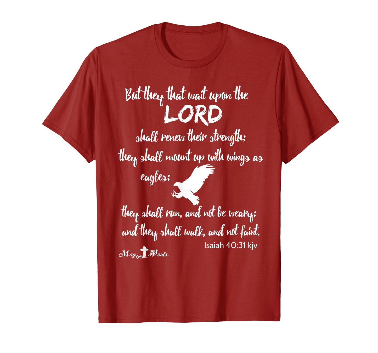 But they that wait upon the Lord Isaiah 40:31 wh Christian T-Shirt