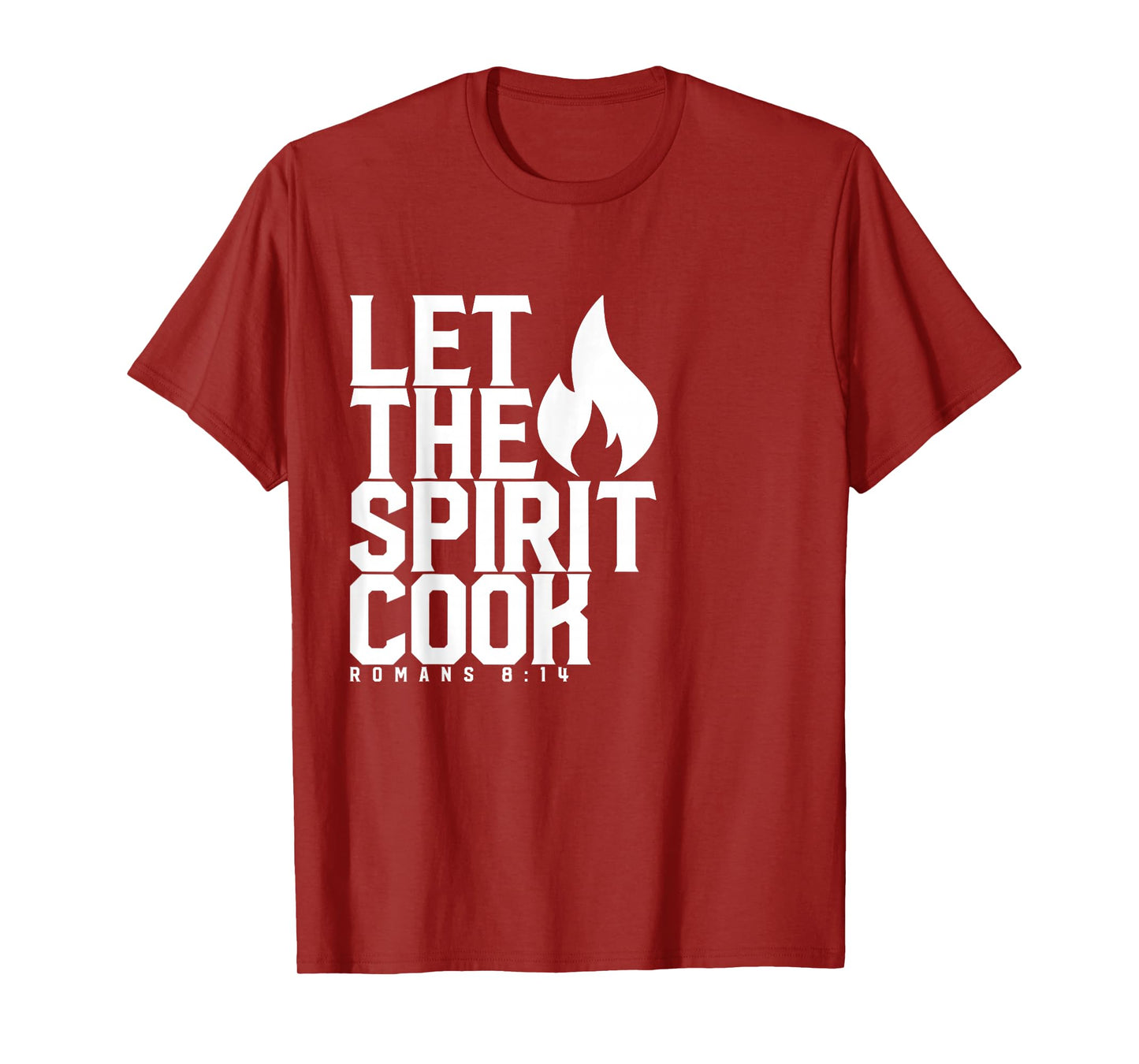 Let The Spirit Cook - Christian T-Shirt