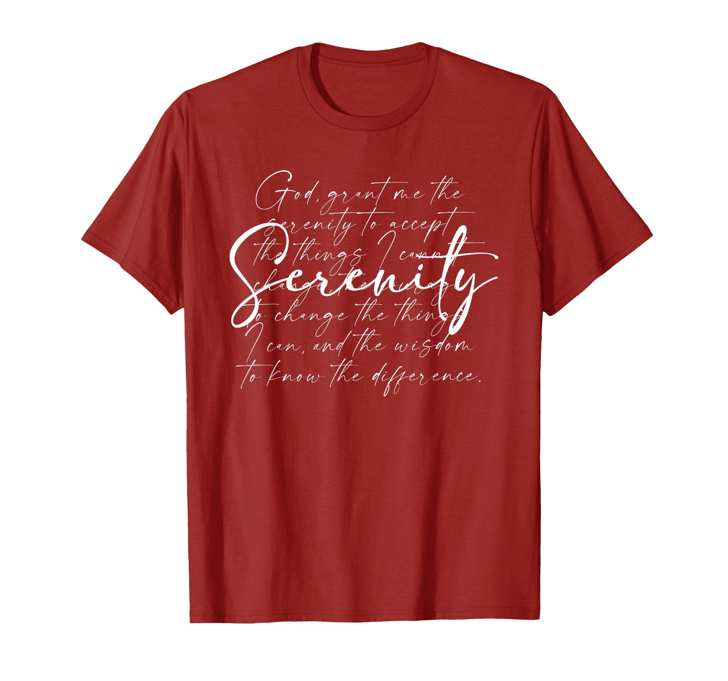God Grant Me The Serenity, Serenity Prayer, Christian Faith T-Shirt