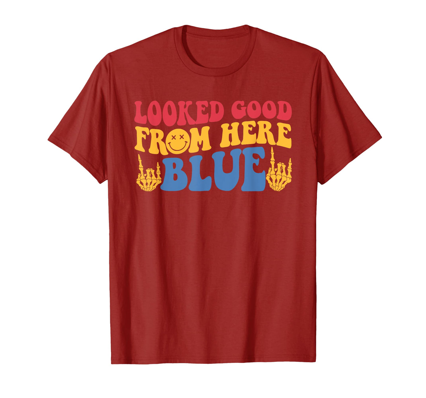 Looked Good From Here Blue Vintage Design T-Shirt