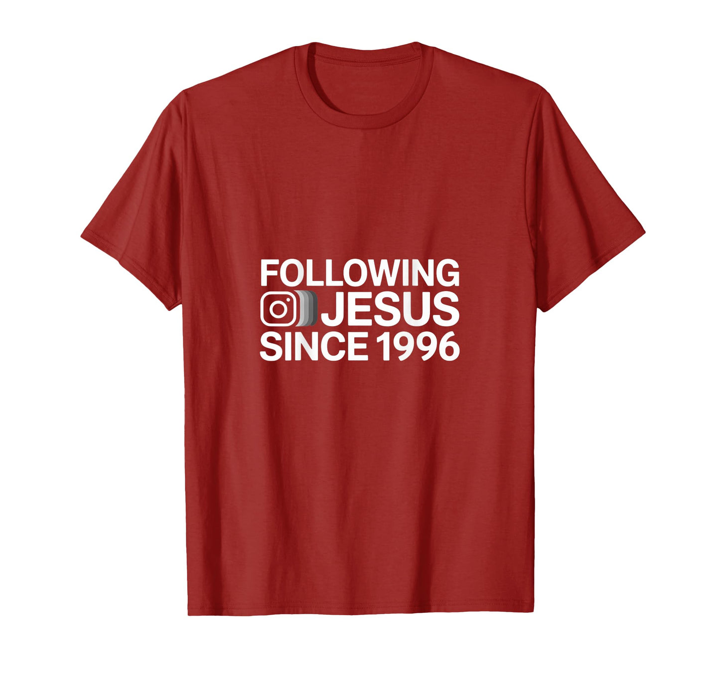 Following Jesus Since 1996 Christian Faith T-Shirt