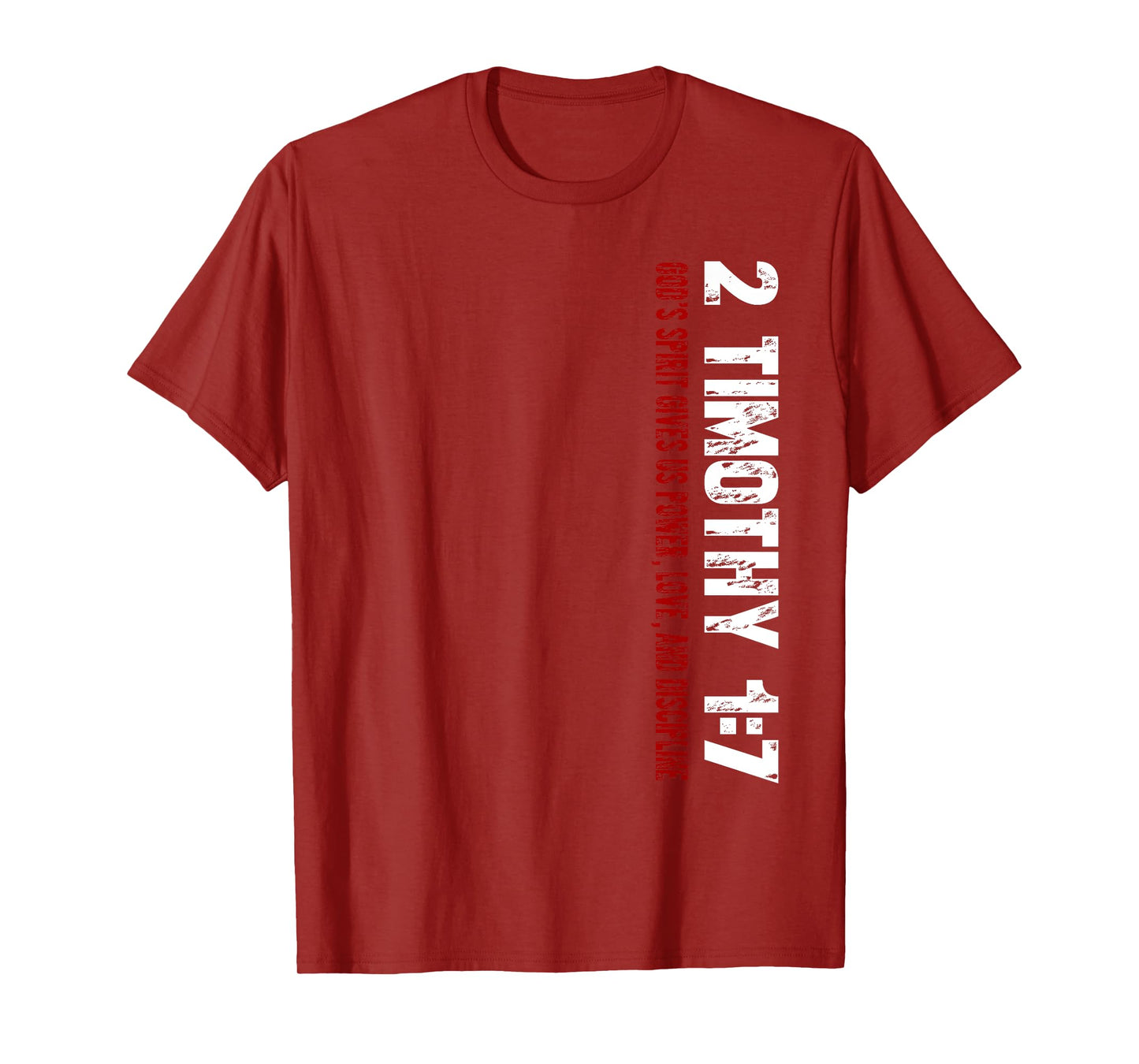 Christian T-Shirt 2 Timothy 1:7 T-Shirt