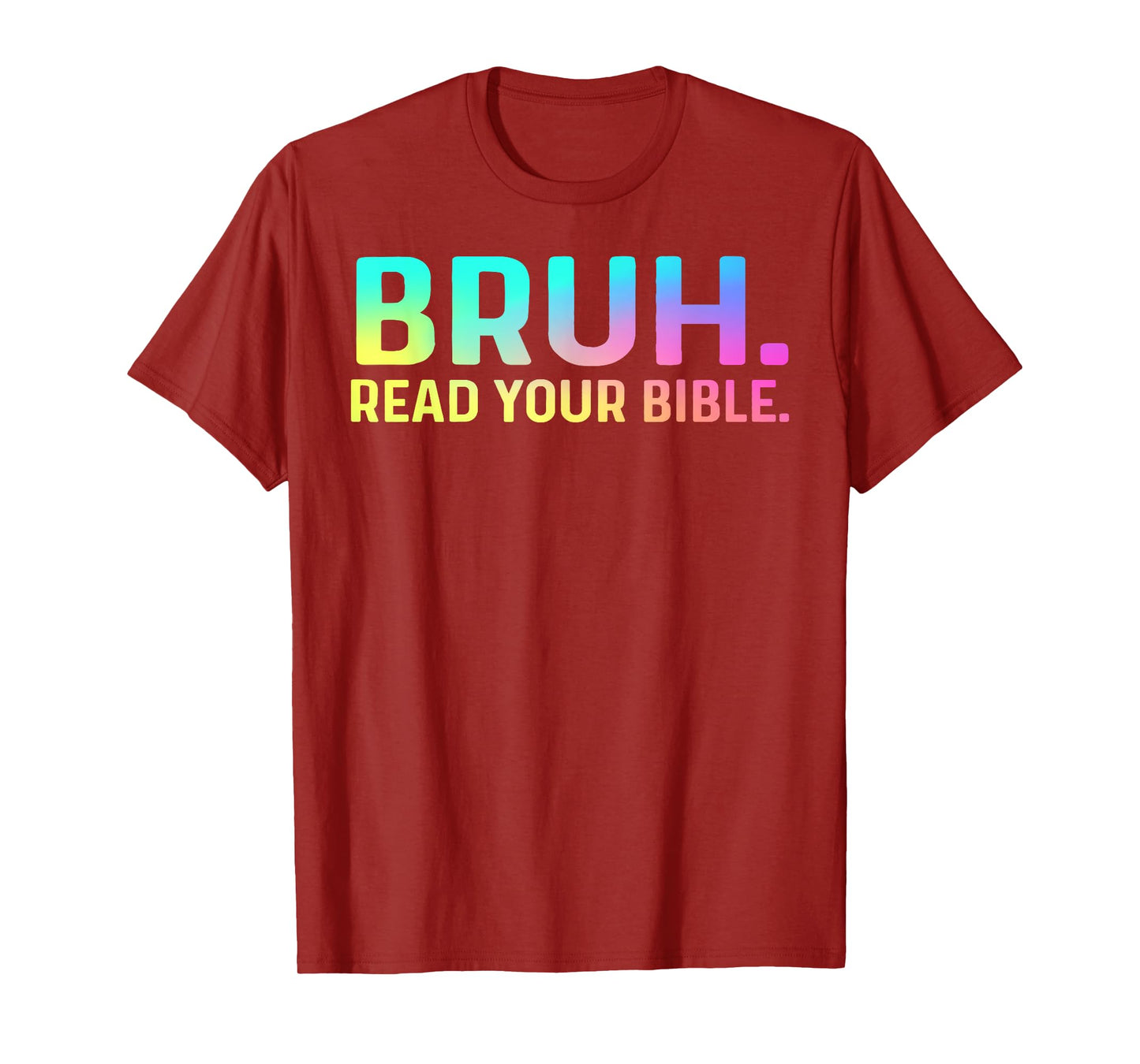 Bruh Meme Read Your Bible God Funny Christian Apparel T-Shirt