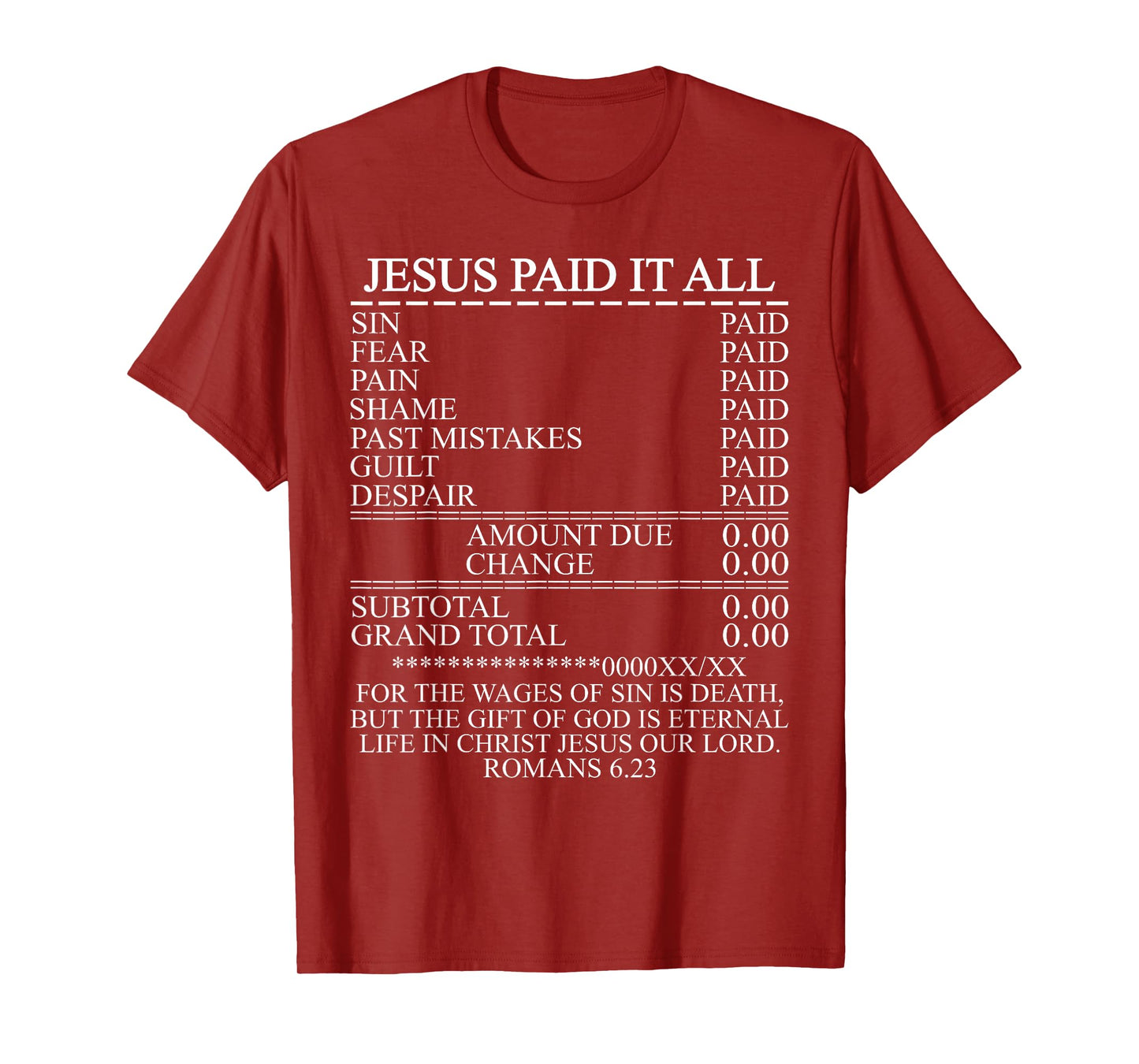 Jesus Paid It All Receipt Christian Catholic Bible T-Shirt