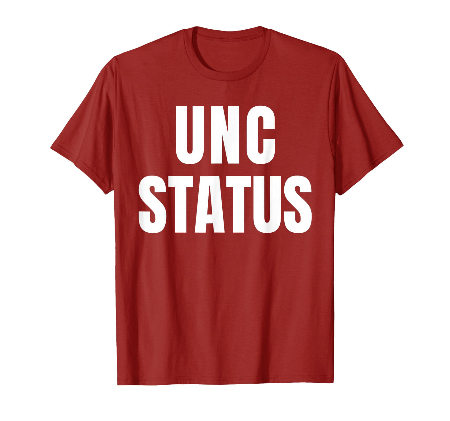 Unc Status Joke Design Themed Funny Tees T-Shirt
