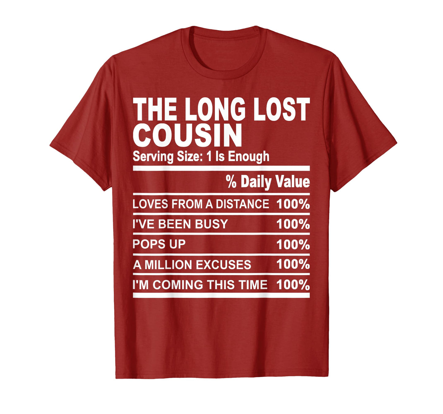 The long lost cousin funny family matching love cousins T-Shirt