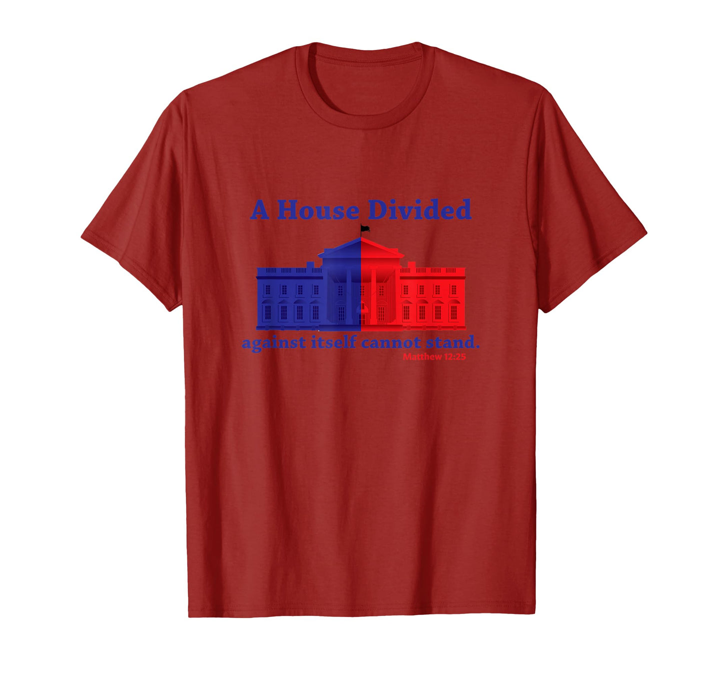 A divided house cannot stand T-Shirt