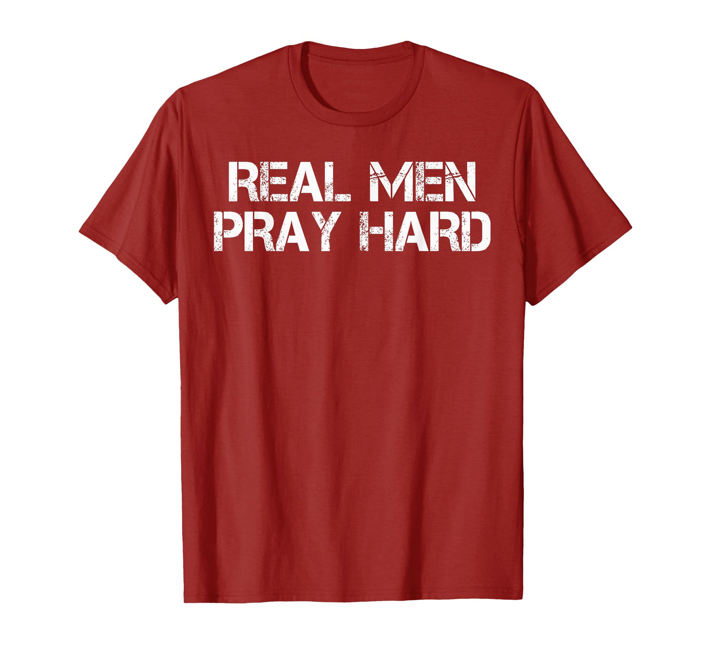 Real Men Pray Hard Religious graphic T-Shirt