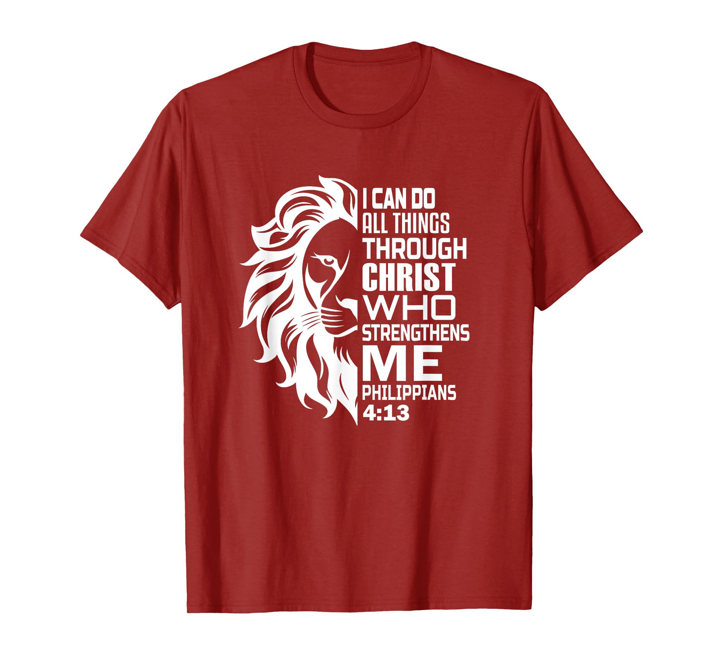 I can do All Things Through Christ Lion Christian Faith T-Shirt