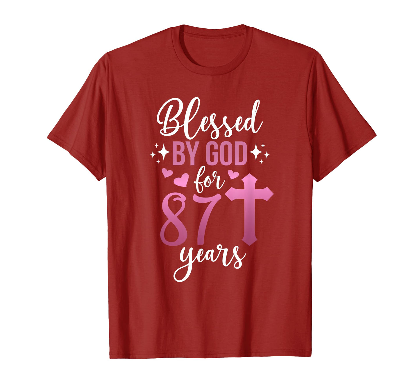 Blessed By God 87 Year Old 87th Birthday It's My 87th Bday T-Shirt