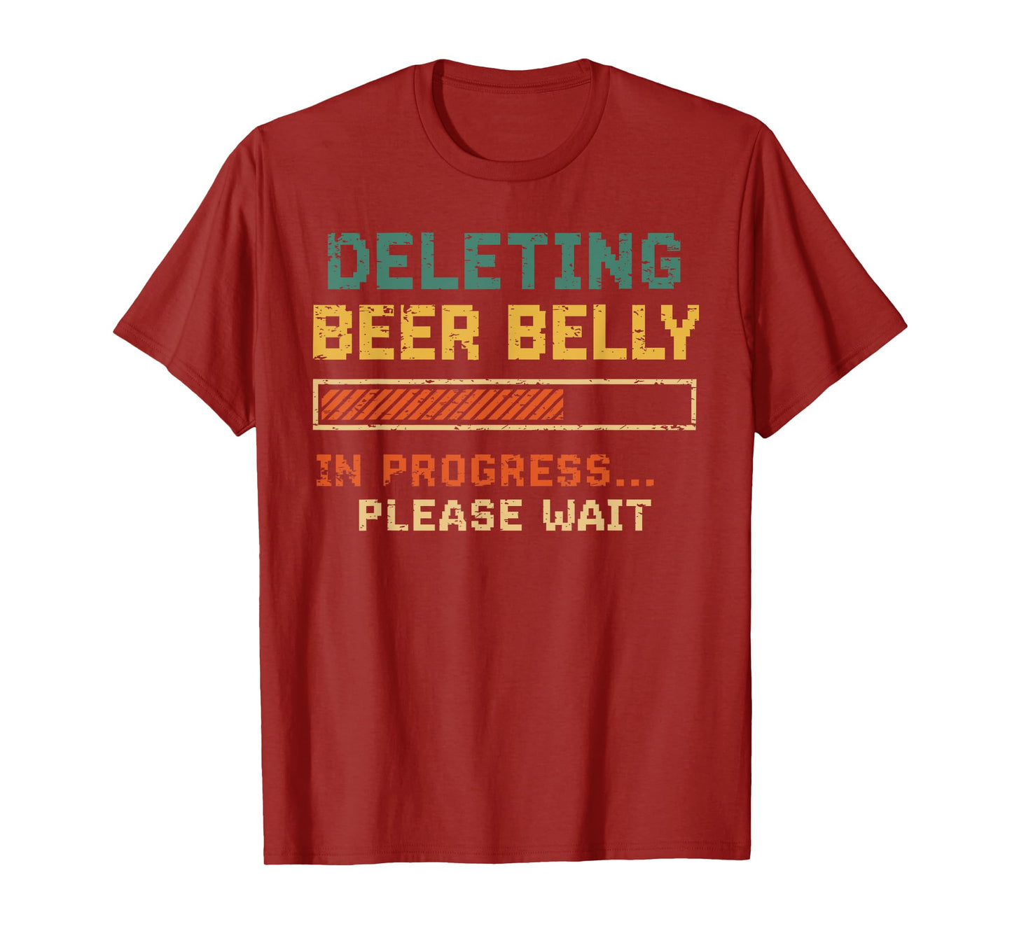 Deleting Beer Belly Please Wait Funny Quote Gym Beer Lover T-Shirt