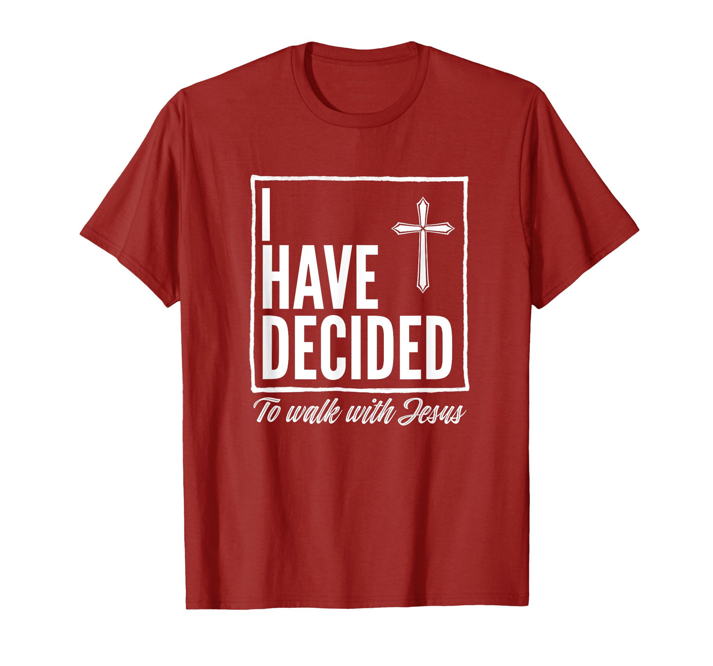 I Have Decided to Walk With Jesus Baptism Gift Teens Adults T-Shirt