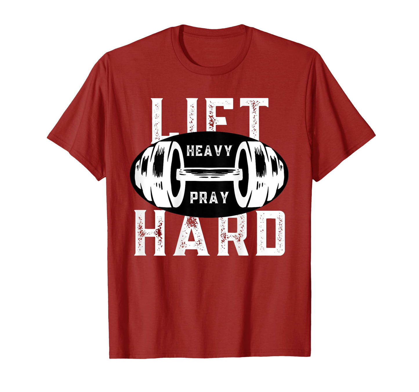 Lift Heavy Pray Hard Christian Workout Faith Gym (ON BACK) T-Shirt