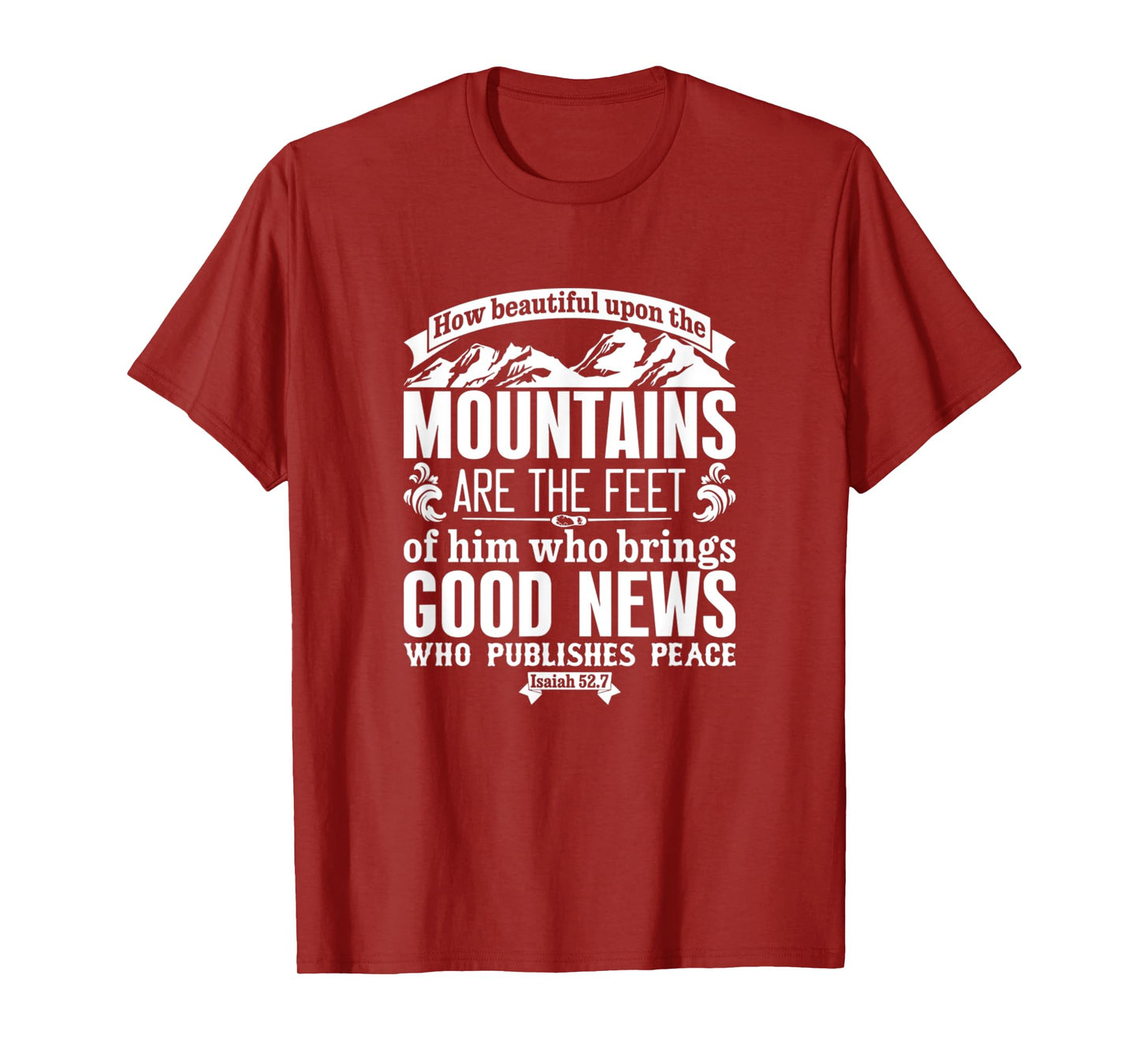 How Beautiful Upon The Mountains Isaiah 52:7 Bible Verse T-Shirt