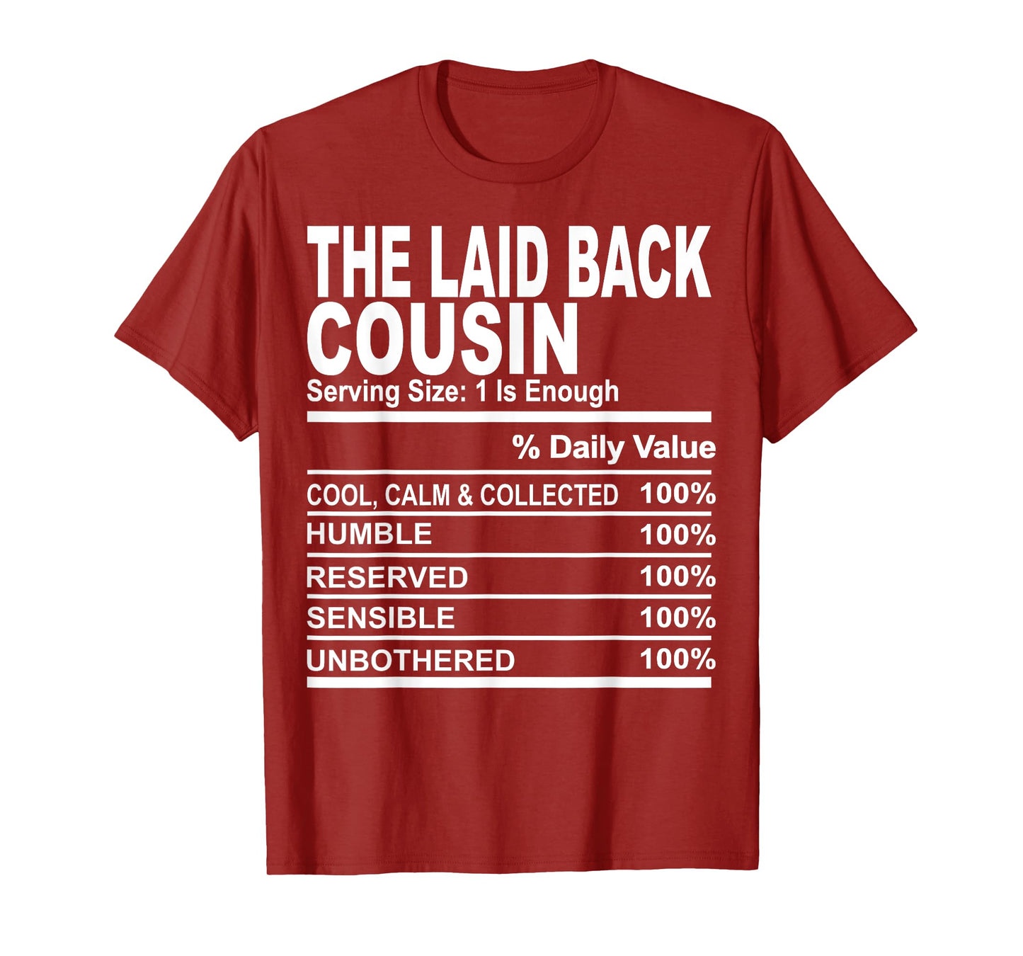 The laid back cousin funny family matching love cousins T-Shirt
