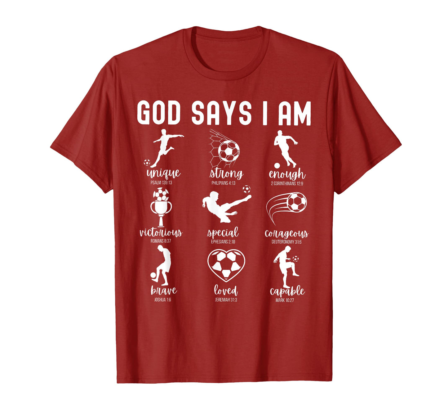 God Says I Am Christian Bible Verse Religious Soccer Player T-Shirt