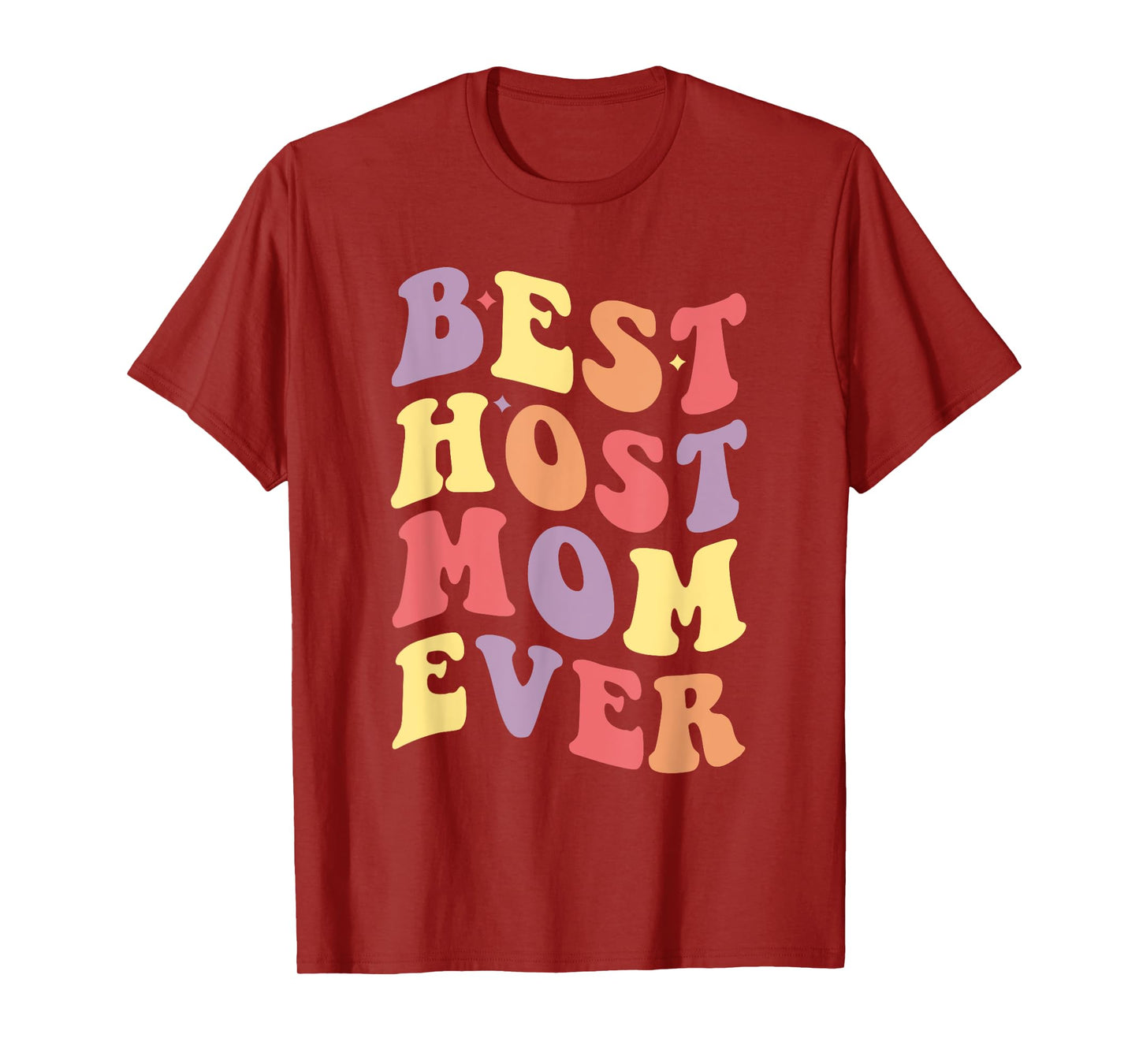 Best Host Mom Ever Host Family Retro T-Shirt