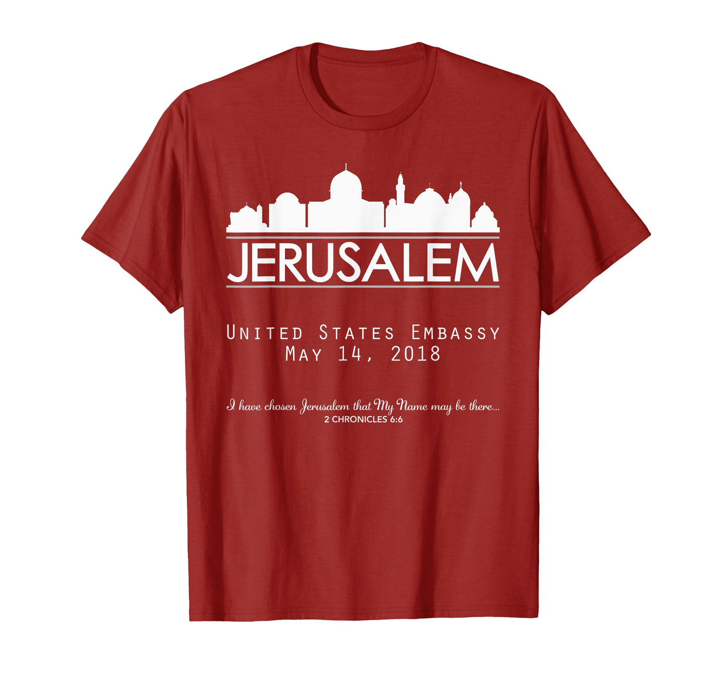 Jerusalem Israel Israeli Embassy, USA United States America T-Shirt