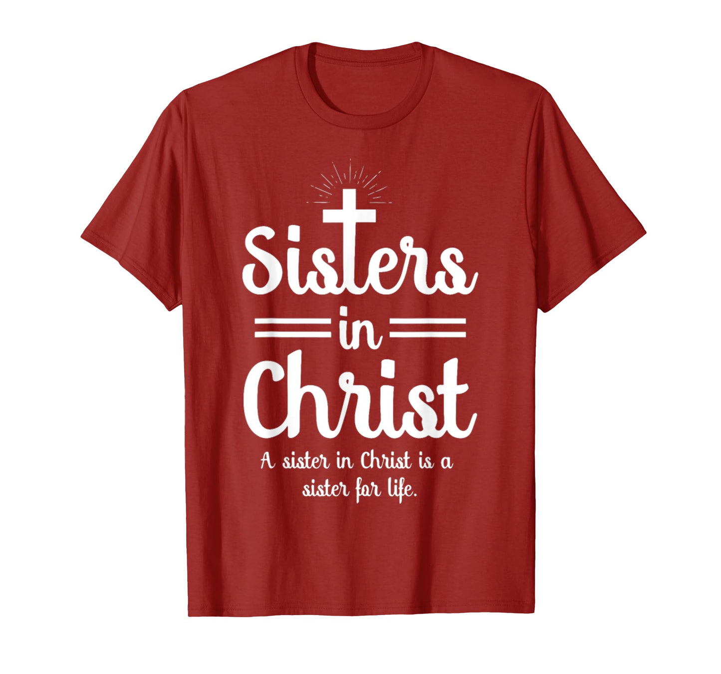 Sister In Christ T-Shirt