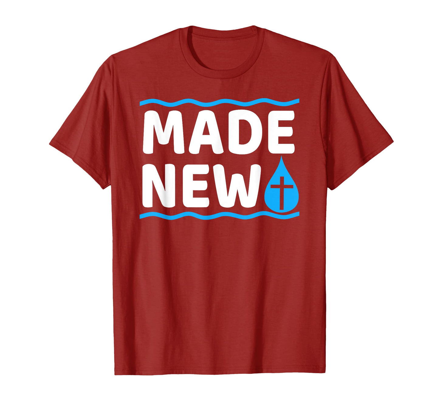 Made New Baptism T-Shirt