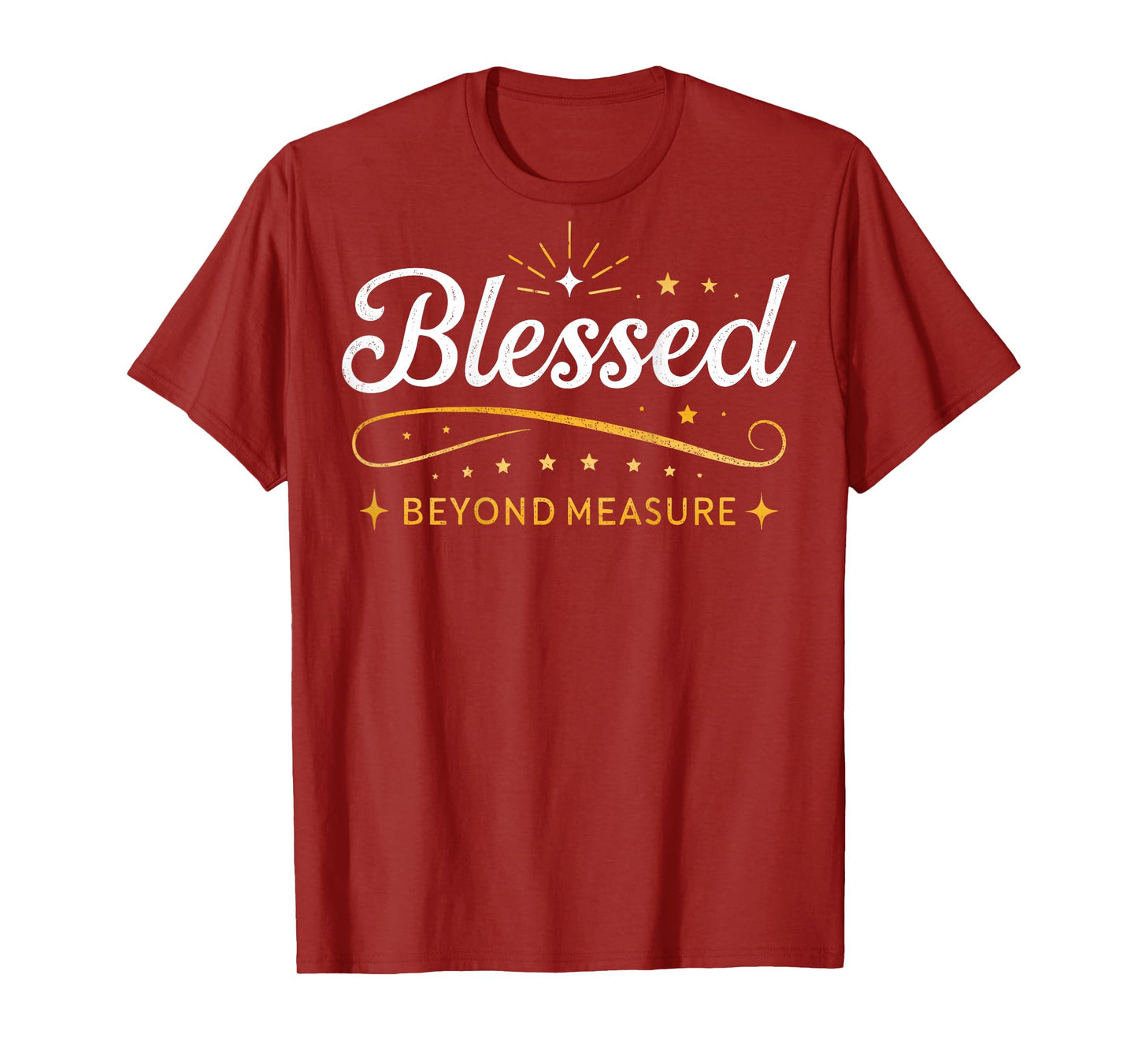 Blessed Beyond Measure Simply Blessed Blessing ART ON BACK T-Shirt
