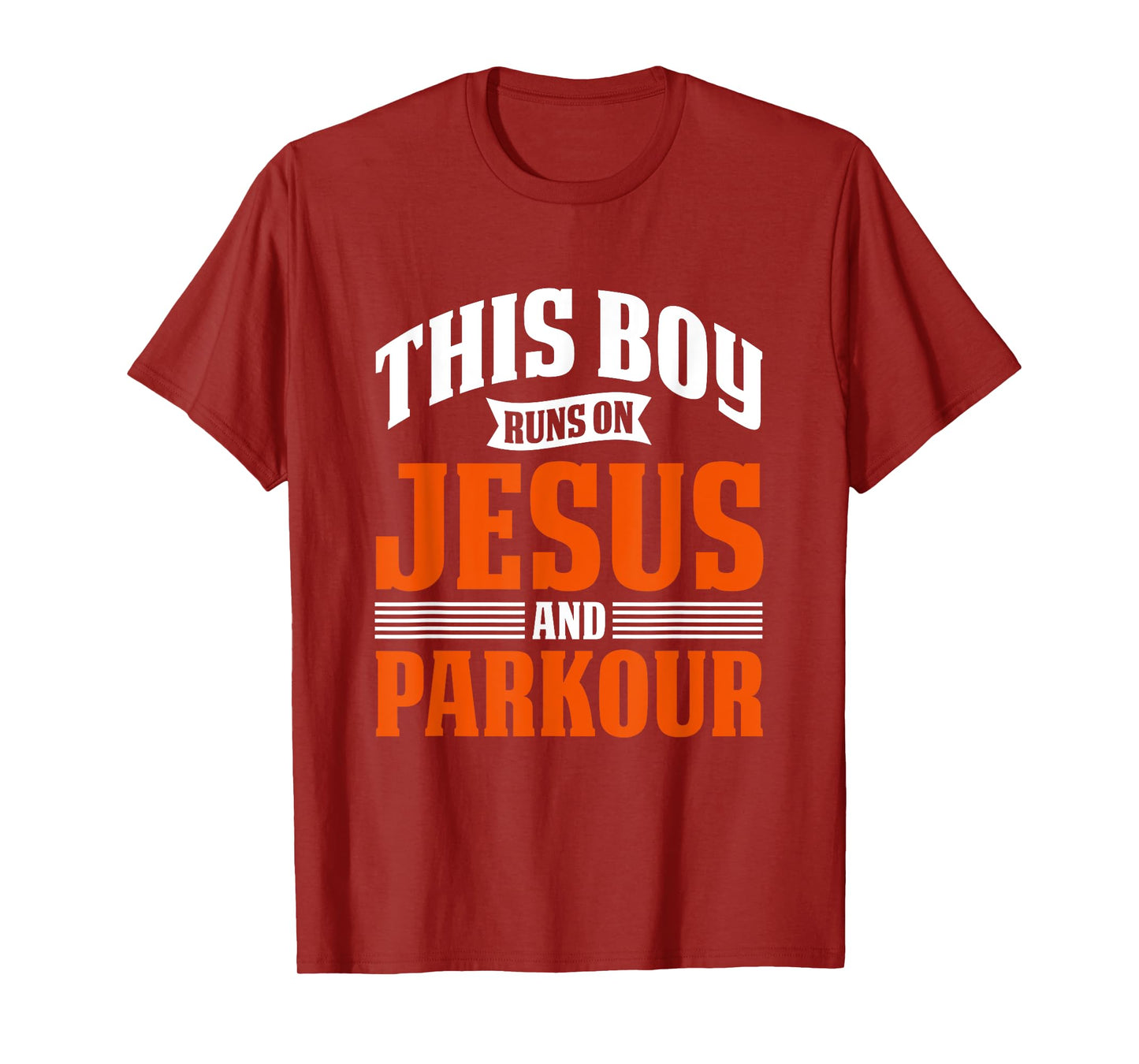 This BOY Runs ON Jesus and Parkour T-Shirt