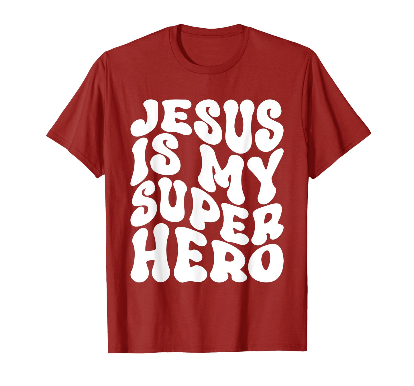 Jesus is My Superhero - Christian Religious T-Shirt