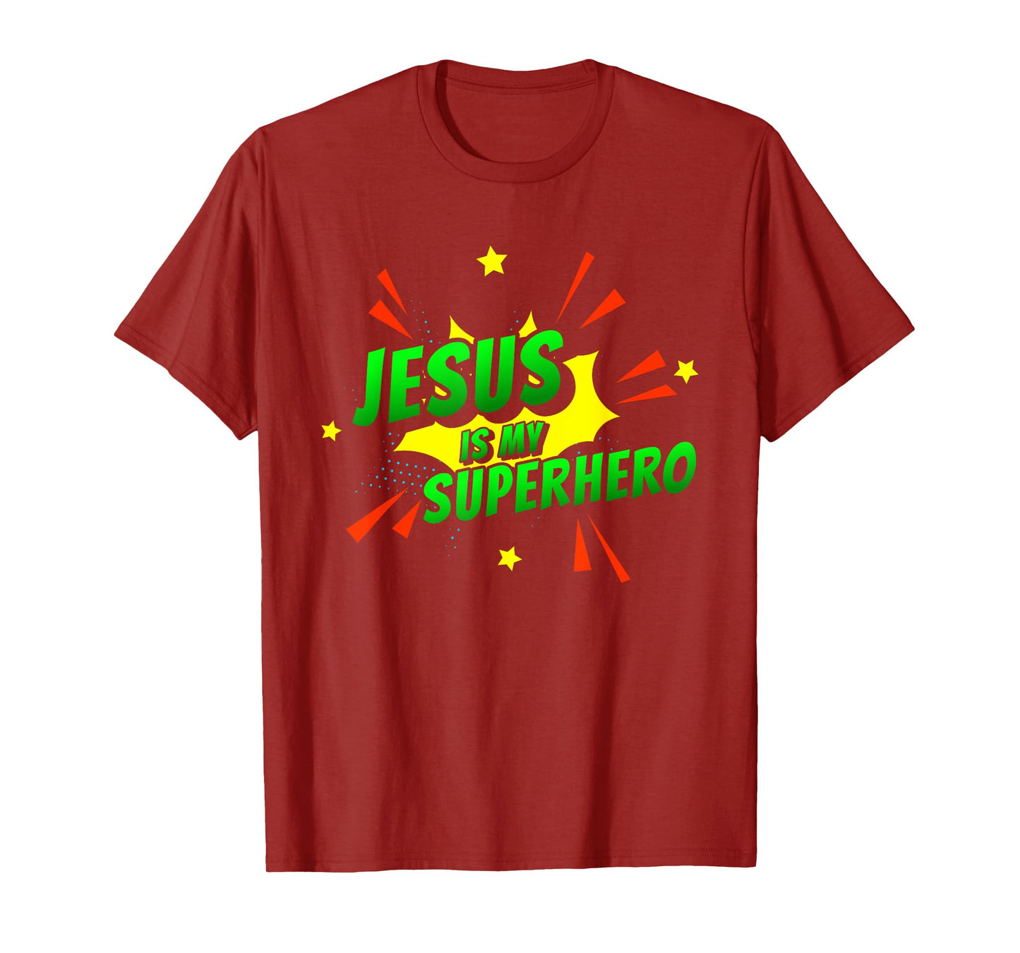 Jesus Is My Superhero - Christian Religious T-Shirt
