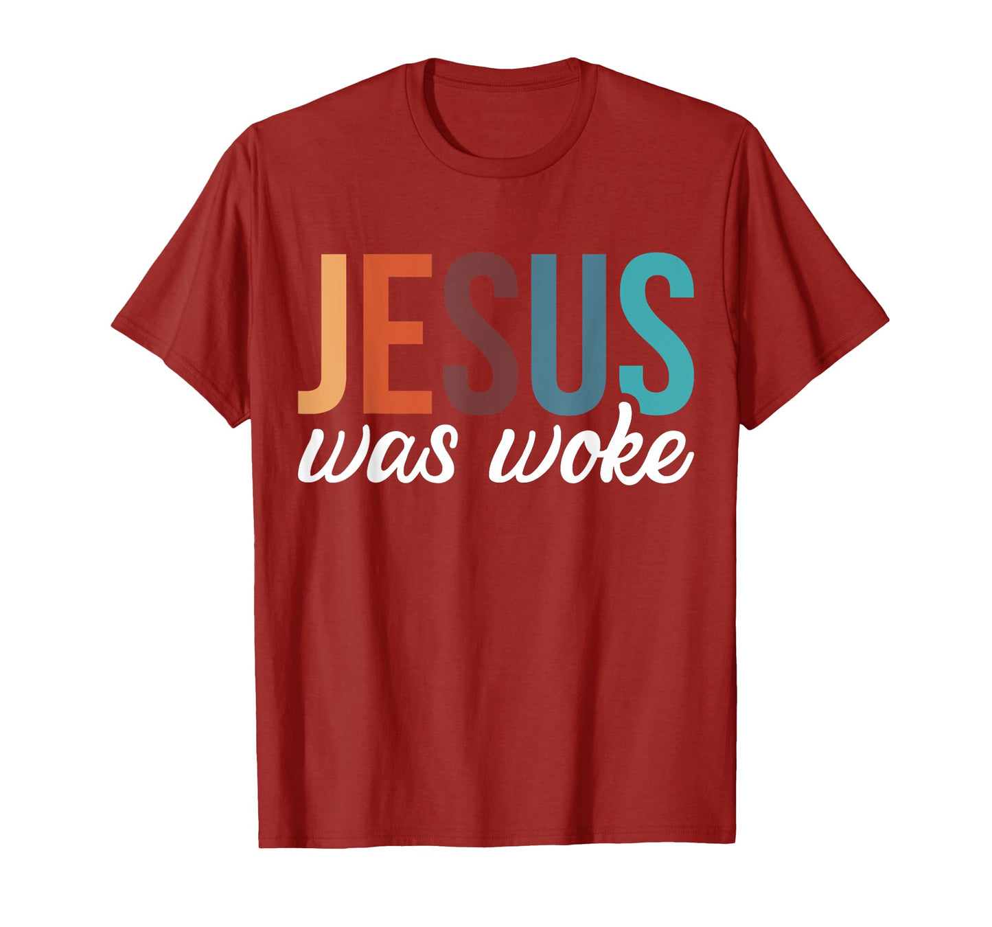 Jesus Was Woke T-Shirt
